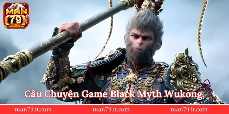 cau-chuyen-game-black-myth-wukong